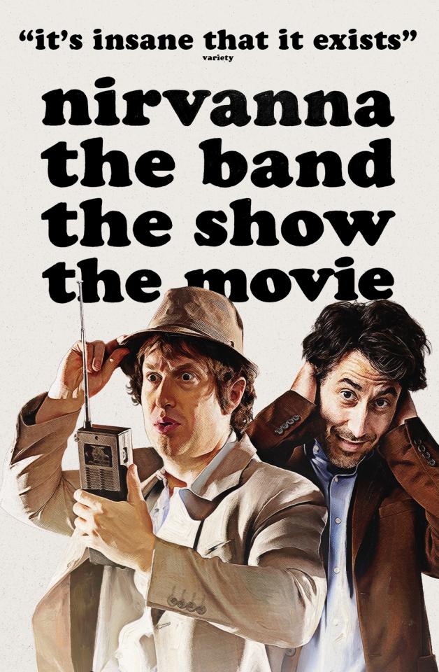 Nirvanna The Band, The Show, The Movie 